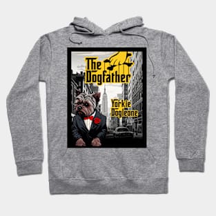 The Dogfather: Yorkie Dogleone Hoodie